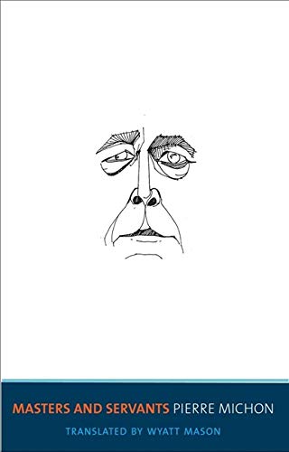 Masters and Servants (The Margellos World Republic of Letters)