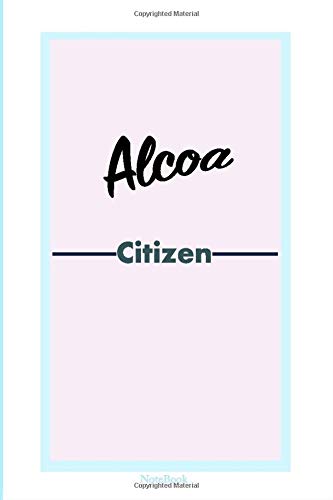 Fancy Journal for Alcoa Citizen - Notebook, Perfect Friendship gift: Lined Notebook / Journal Gift, 100 Pages, 6x9, Soft Cover, Matte Finish