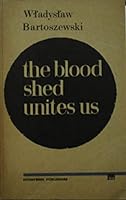 The blood shed unites us: Pages from the history of help to the Jews in occupied Poland B0006D0ITY Book Cover