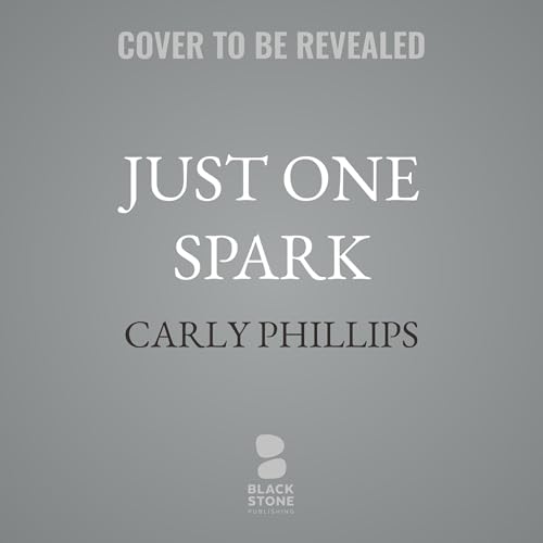 Just One Spark Audiolibro Por Carly Phillips arte de portada