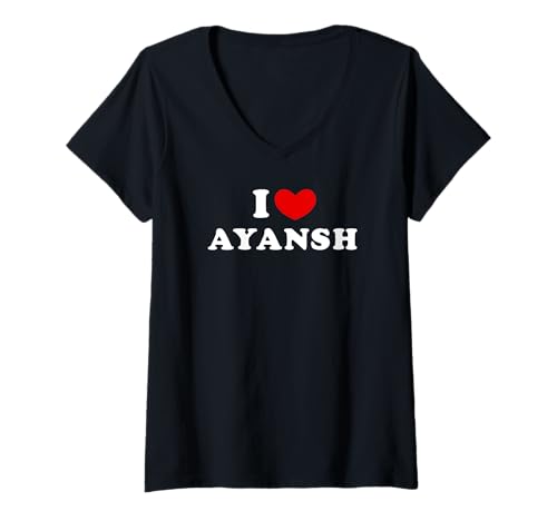 Femme I Love Ayansh, J'Aime Ayansh T-Shirt avec Col en V