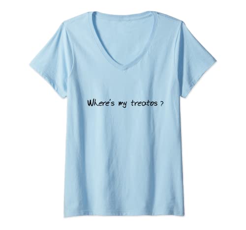 Womens Where's my treatos? V-Neck T-Shirt