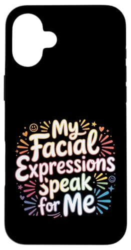 My Facial Expressions Speak For Me �\��L���Ȋ� - �X�}�z�P�[�X iPhone 16 Plus �p