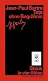 Tote ohne Begräbnis: Stück in vier Akten - Jean-Paul Sartre Übersetzer: Traugott König 