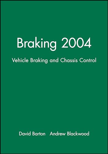 Braking 2004: Vehicle Braking and Chassis Control (IMechE Event Publications)