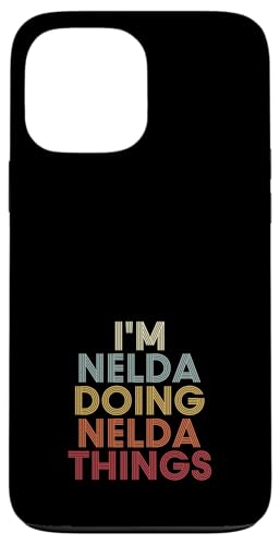 Nelda Name Nelda Personalized Name First Given �X�}�z�P�[�X iPhone 13 Pro Max �p