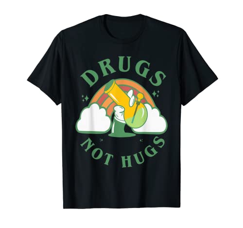 Drugs Not Hugs 420 Weed Amante Bong Maglietta