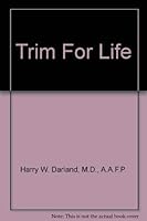 Trim For Life 0971181500 Book Cover
