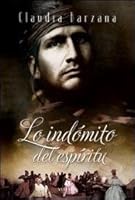 Lo Indómito del Espiritú 9871405723 Book Cover