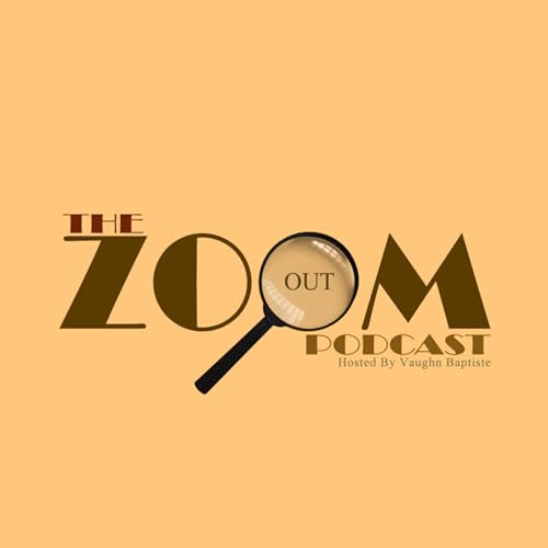Page de couverture de The Zoom Out Podcast