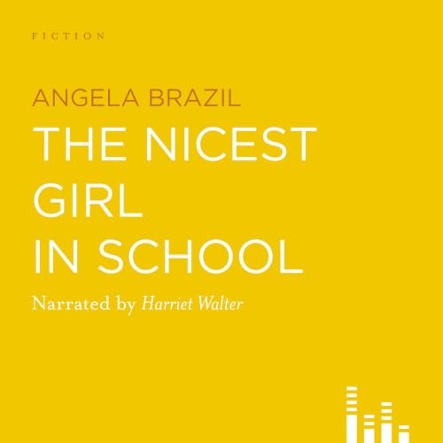 The Nicest Girl in the School Audiolibro Por Angela Brazil arte de portada