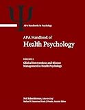 APA Handbook of Health Psychology, Volume 2: Clinical Interventions and Disease Management in Health Psychology (APA Handbooks in Psychology® Series)
