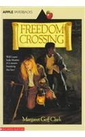 Freedom Crossing 0812473566 Book Cover