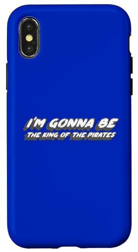 I'm Going To Be The King Of The Pirates | Pirate �X�}�z�P�[�X iPhone X/XS �p