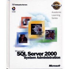 ALS Microsoft SQL Server 2000 System Administration Package (Microsoft ...