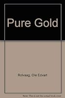 Pure Gold. 0837170702 Book Cover