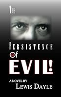 The Persistence of Evil 0578857804 Book Cover