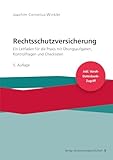 Rechtsschutzversicherung: Ein Leitfaden für die Praxis mit Übungsaufgaben, Kontrollfragen und Checklisten