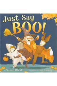 Just Say Boo! 0062010301 Book Cover