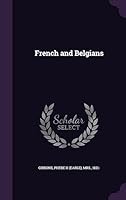 French and Belgians 1354417410 Book Cover