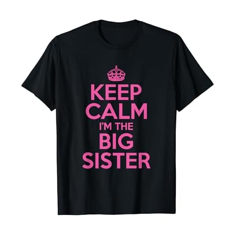 Keep Calm I'm The Big Sister Pink Gift Idea T Shirt Cover