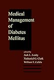 Medical Management of Diabetes Mellitus (Clinical Guides to Medical Management)