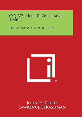 CQ, V2, No. 10, October, 1946: The Radio Amateurs' Journal