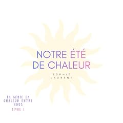Couverture de Notre &eacute;t&eacute; de chaleur (French Edition)