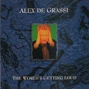 ALEX DE GRASSI - The World's Getting Loud - CD