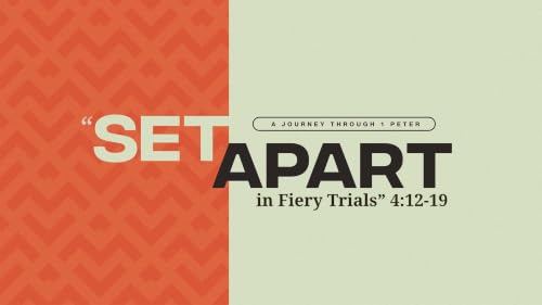 Set Apart in Fiery Trials - PDF