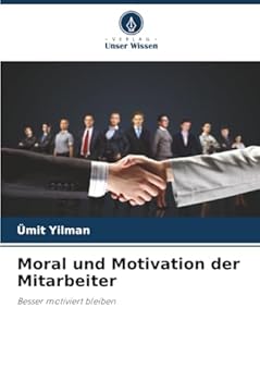 Paperback Moral und Motivation der Mitarbeiter [German] Book