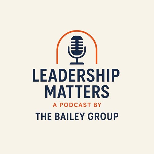 Page de couverture de Foundations of Leadership: A Conversation with Leigh Bailey