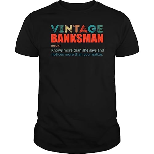 Vintage Banksman Knows More Than Job Title - Unisex Tee Black