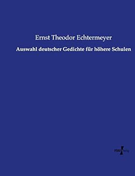 Paperback Auswahl deutscher Gedichte für höhere Schulen [German] Book