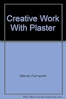Creative work with plaster 0877497842 Book Cover