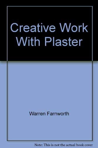 Creative work with plaster 0877497842 Book Cover