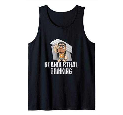 Neanderthal Thinking Funny Caveman Camiseta sin Mangas