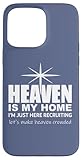 Heaven is My Home I'm Just Here Recruiting TShirt