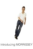 Morrissey: Introducing Morrissey