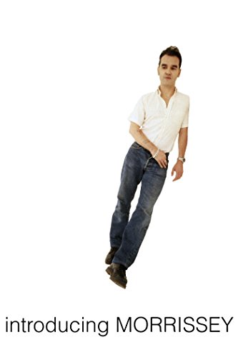 Morrissey: Introducing Morrissey