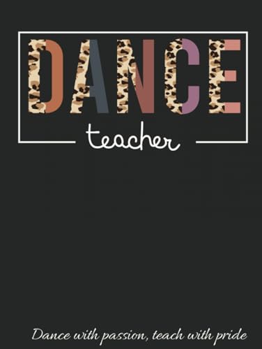 Dance Teacher Notebook: Hardback Cover, Large Size, Perfect Gift