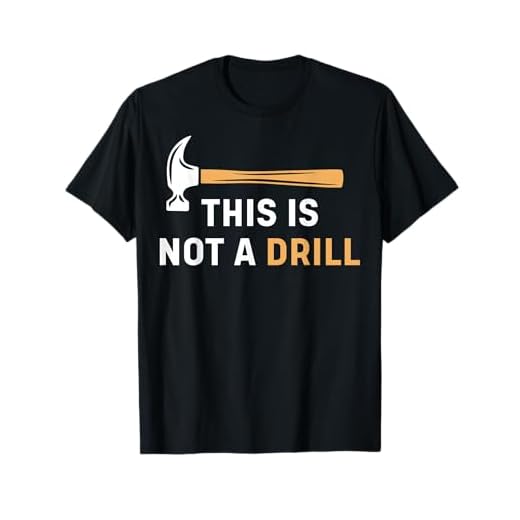 This is Not A Drill Funny Carpenter Woodworking Mens T-Shirt