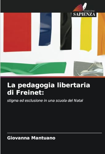 La pedagogia libertaria di Freinet:: stigma ed esclusione in una scuola del Natal
