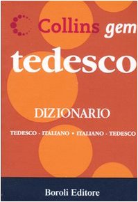 Tedesco. Dizionario tedesco-italiano, italiano-tedesco. Ediz. bilingue