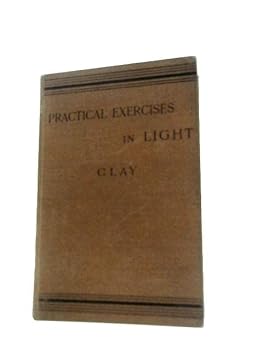 Hardcover Practical Exercises in Light Book