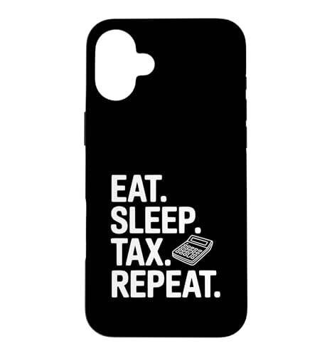 Eat Sleep Tax Repeat Funny Accountant ���[���A �X�}�z�P�[�X iPhone 16 Plus �p