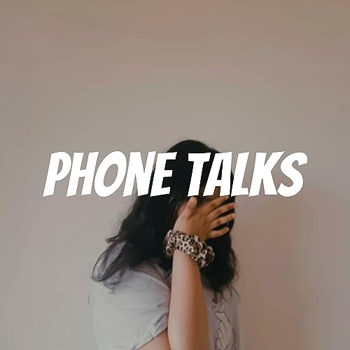 Phone Talks - Unpopular opinions (chill one) :)