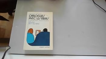 Dialogues Avec Les Meres