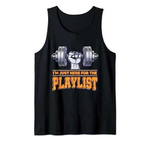 Exercise Workout Playlist I'm Just Here For The Playlist Tank Top