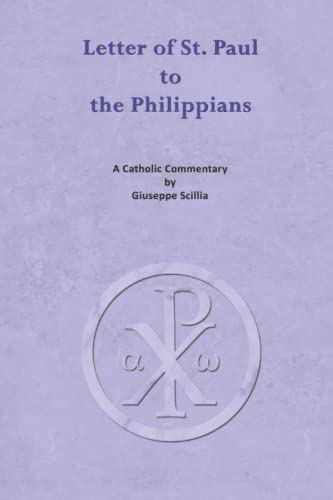 The Letter of St. Paul to the Philippians: A Catholic Commentary